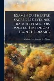 Examen du Theâtre sacrÃ(c) des Cevennes traduit en anglois sous le tÃ(R)tre de Cry from the desart.