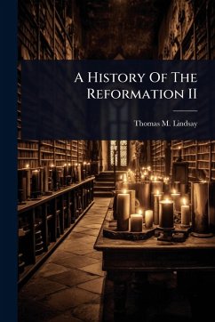Cover A History Of The Reformation II