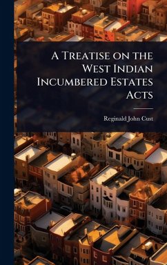 Cover A Treatise on the West Indian Incumbered Estates Acts