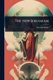 The New Jerusalem The New Jerusalem