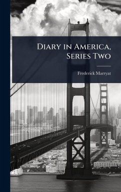Diary in America, Series Two - Marryat, Frederick