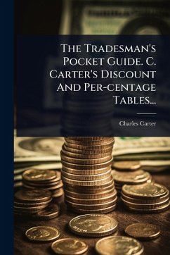 Cover The Tradesman's Pocket Guide. C. Carter's Discount And Per-centage Tables...