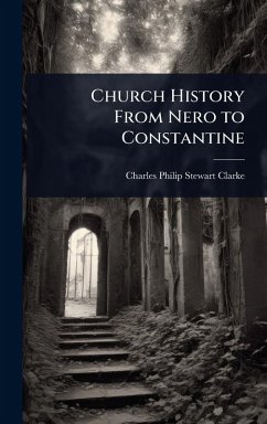 Cover Church History From Nero to Constantine