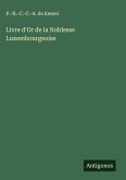 Livre d'Or de la Noblesse Luxembourgeoise Livre d'Or de la Noblesse Luxembourgeoise