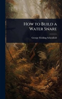Cover How to Build a Water Snare