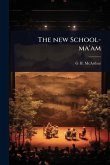 The new School-ma'am