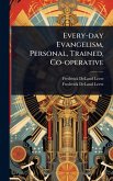 Every-day Evangelism, Personal, Trained, Co-operative Every-day Evangelism, Personal, Trained, Co-operative