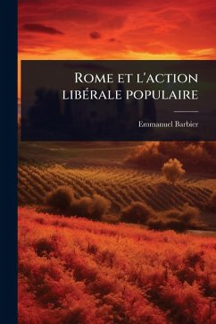 Cover Rome et l'action libÃ(c)rale populaire