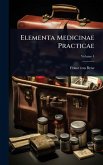 Elementa Medicinae Practicae Elementa Medicinae Practicae