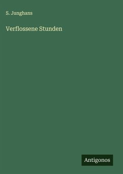 Verflossene Stunden - Junghans, S.
