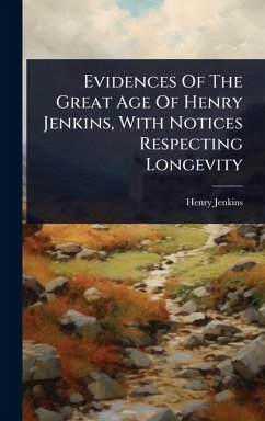 Cover Evidences Of The Great Age Of Henry Jenkins, With Notices Respecting Longevity