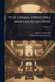ycie i pisma; opracowa Maryan Szyjkowski ycie i pisma; opracowa Maryan Szyjkowski