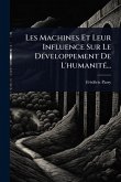 Les Machines Et Leur Influence Sur Le DÃ(c)veloppement De L'humanitÃ(c)...