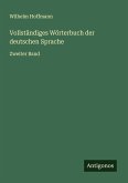 Vollständiges Wörterbuch der deutschen Sprache Vollständiges Wörterbuch der deutschen Sprache
