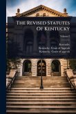 The Revised Statutes Of Kentucky The Revised Statutes Of Kentucky
