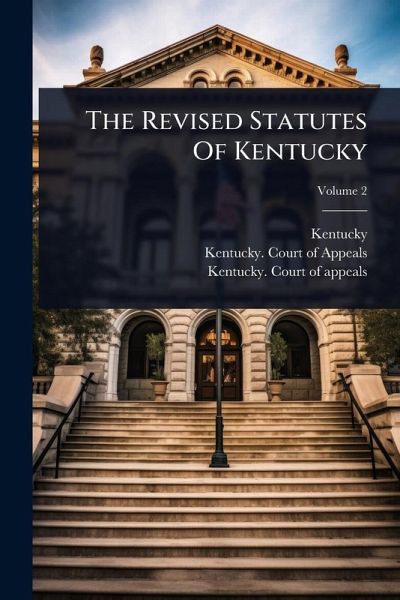 The Revised Statutes Of Kentucky