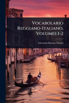 Cover Vocabolario Reggiano-Italiano, Volumes 1-2