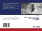 Exploration of Psychedelics For Mental Health Treatment