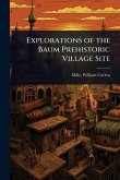 Explorations of the Baum Prehistoric Village Site