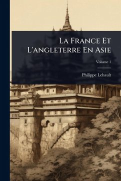 Cover La France Et L'angleterre En Asie
