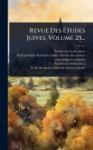 Revue Des Ãtudes Juives, Volume 25...