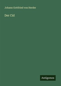 Der Cid - Herder, Johann Gottfried Von