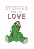 Stuffed full of Love