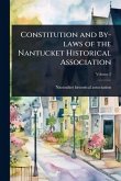 Constitution and By-laws of the Nantucket Historical Association