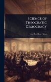 Science of Theocratic Democracy