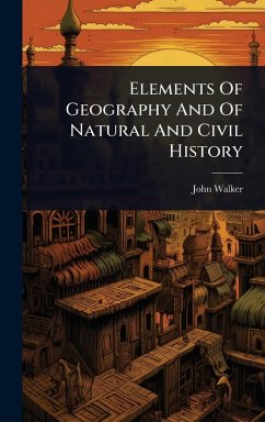 Cover Elements Of Geography And Of Natural And Civil History