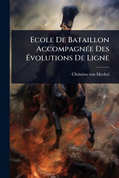Cover Ecole De Bataillon AccompagnÃ(c)e Des Ã‰volutions De Ligne