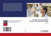 Generic versus Branded Drugs: A Comparative Study