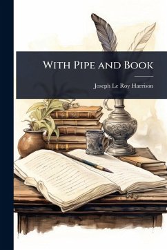 With Pipe and Book - Le Roy Harrison, Joseph