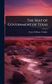 The Seat of Government of Texas