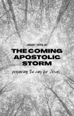 The Coming Apostolic Storm (eBook, ePUB) The Coming Apostolic Storm (eBook, ePUB)