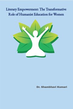 Cover Literary Empowerment: The Transformative Role of Humanist Education for Women (eBook, ePUB)