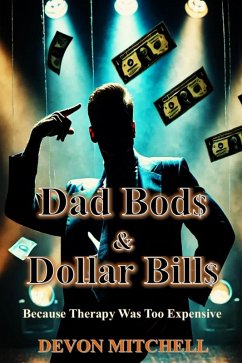 Dad Bod$ & Dollar Bill$ (eBook, ePUB) - Mitchell, Devon