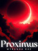 Proximus (The An'eo Chronicles) (eBook, ePUB) Proximus (The An'eo Chronicles) (eBook, ePUB)