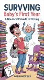 A New Parent's Guide to Thriving (Self Help, #2) (eBook, ePUB) A New Parent's Guide to Thriving (Self Help, #2) (eBook, ePUB)