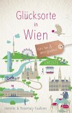 Glücksorte in Wien Glücksorte in Wien