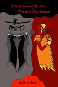 Executioners of Justice, Fire and Nightmares (Power and Those Who Use It, #11) (eBook, ePUB) - Oon, Albert