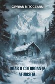 Doar o Cotoroan¿a Afurisita (Dark Tales Of Sorrow And Despair, #4) (eBook, ePUB)