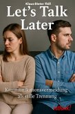 Let's Talk Later (eBook, ePUB)