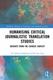 Humanising Critical Journalistic Translation Studies (eBook, PDF)
