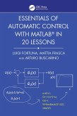 Essentials of Automatic Control with MATLAB in 20 Lessons (eBook, ePUB) Essentials of Automatic Control with MATLAB in 20 Lessons (eBook, ePUB)