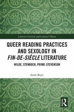 Queer Reading Practices and Sexology in Fin-de-Siècle Literature (eBook, ePUB) - Bojti, Zsolt