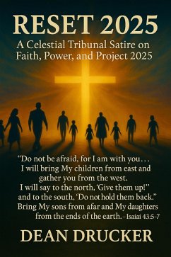 RESET 2025: A Celestial Tribunal Satire on Faith, Power, and Project 2025 (eBook, ePUB) - Drucker, Dean