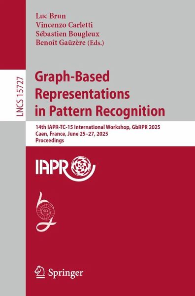 Graph-Based Representations in Pattern Recognition (eBook, PDF) Graph-Based Representations in Pattern Recognition (eBook, PDF)