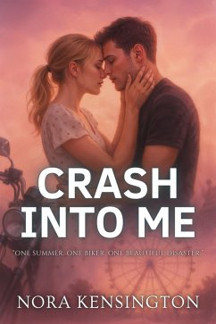 Crash Into Me (eBook, ePUB) - Kensington, Nora