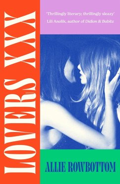 Lovers XXX (eBook, ePUB) - Rowbottom, Allie